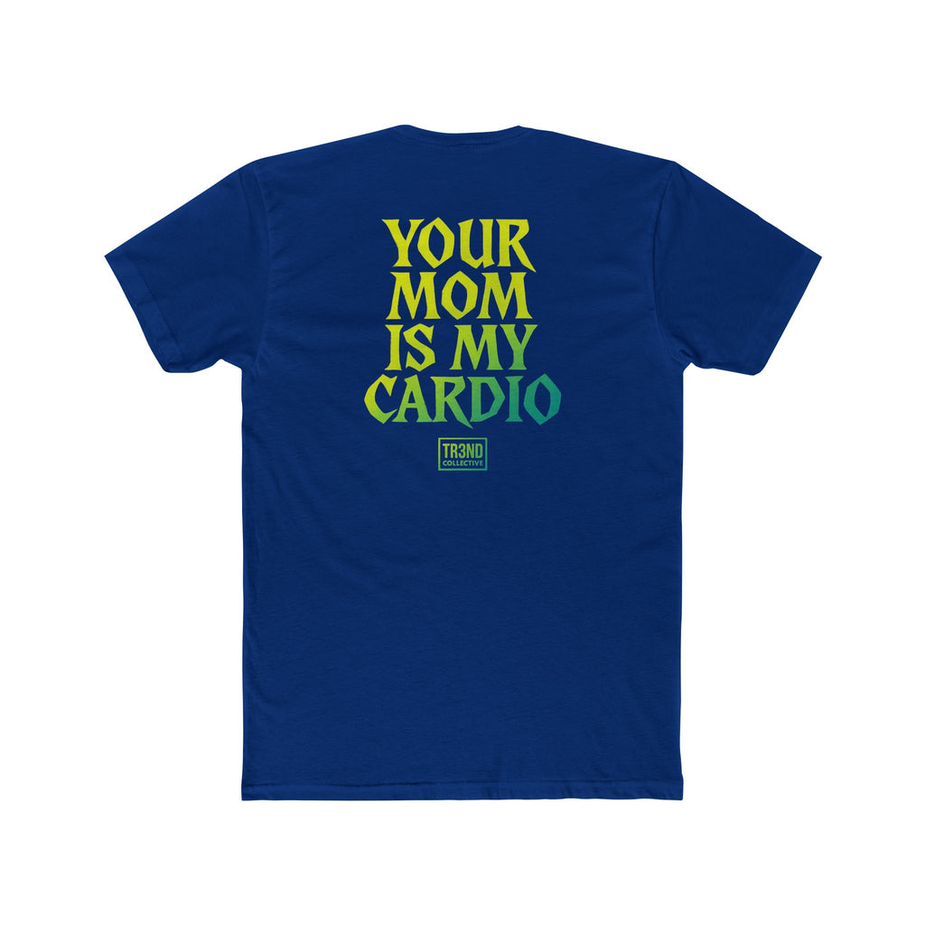 Funny Unisex Cotton Crew Tee - 'Your Mom Is My Cardio', Humor Shirt for Gym Lovers, Gift for Friends, Casual Wear, Workout Tee, Quirky [...]