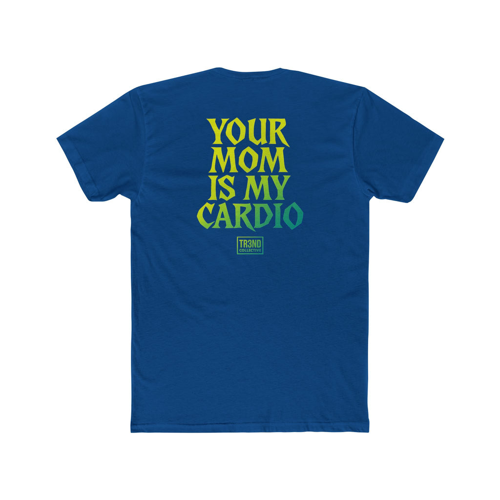 Funny Unisex Cotton Crew Tee - 'Your Mom Is My Cardio', Humor Shirt for Gym Lovers, Gift for Friends, Casual Wear, Workout Tee, Quirky [...]